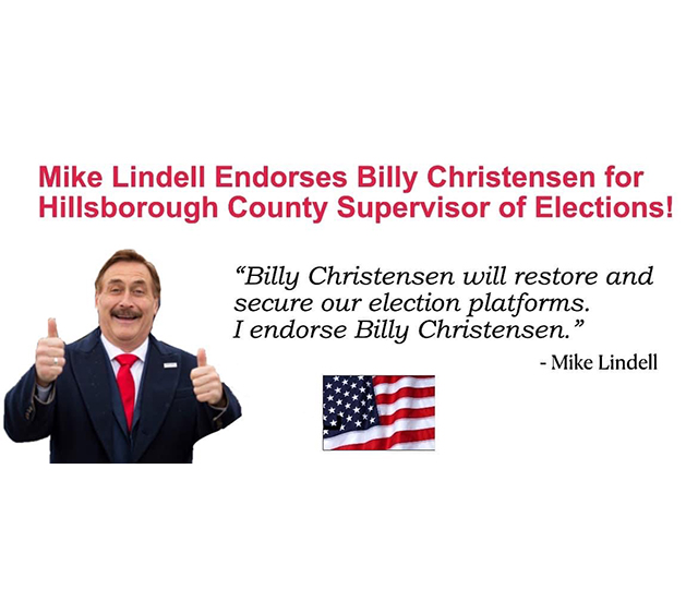 mike lindell endorsement of billy christensen for supervisor of elections